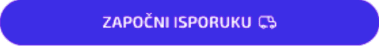 dugme zapocni isporuku